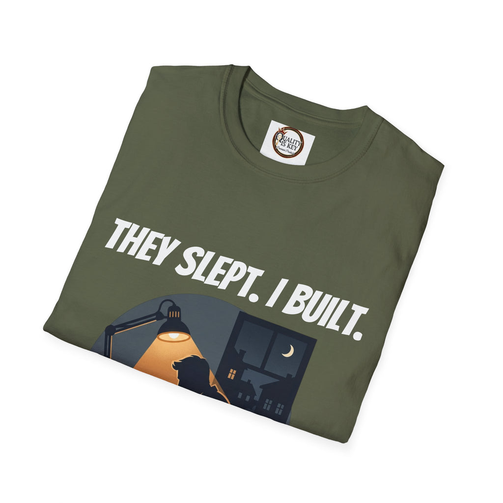 They Slept. I Built. T-Shirt — Rest & Grind Balance Graphic Tee