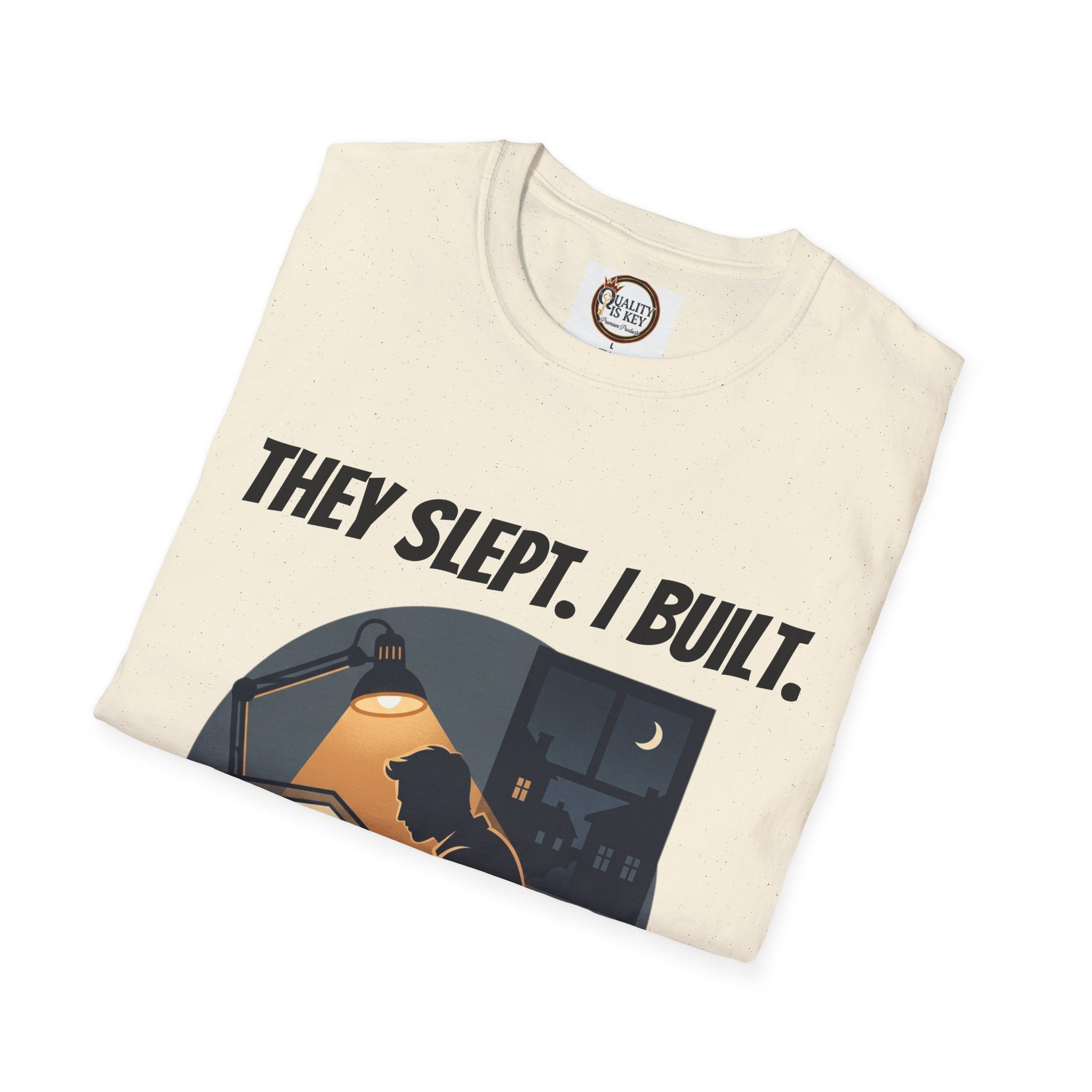 They Slept. I Built. T-Shirt — Rest & Grind Balance Graphic Tee