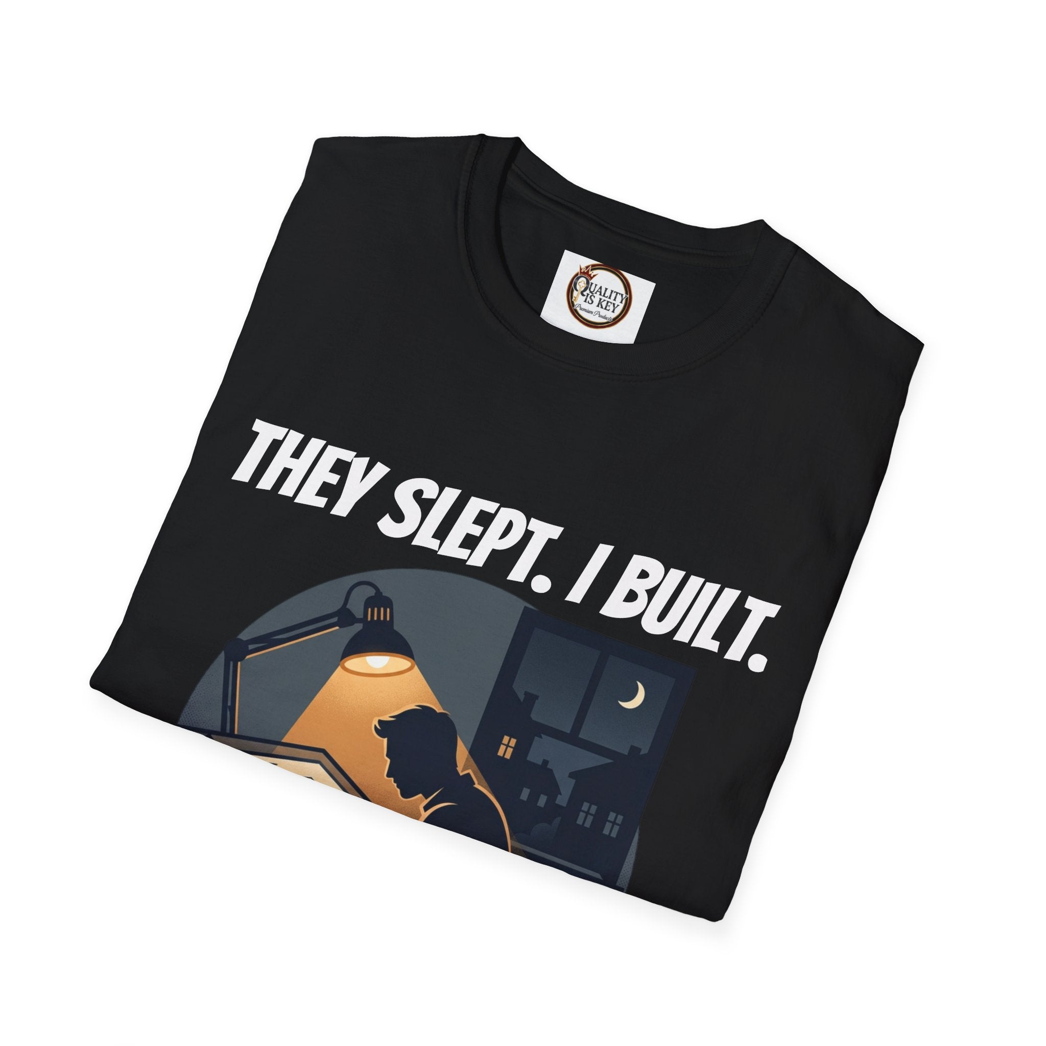 They Slept. I Built. T-Shirt — Rest & Grind Balance Graphic Tee